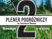 2. Plener Podróżniczy im. K. Nowaka w Boruszynie - piątek 2. Plener Podróżniczy im. K. Nowaka w Boruszynie - piątek