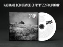 DROP. - nagranie debiutanckiej płyty! DROP. - nagranie debiutanckiej płyty!