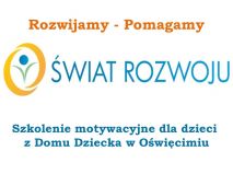 Szkolenie motywacyjne dla dzieci z Domu Dziecka Szkolenie motywacyjne dla dzieci z Domu Dziecka